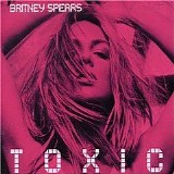 Britney Spears - Toxic [CD Single]
