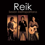Reik - SesiÓn Metropolitana