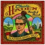 Charlie Haden Family & Friends - Family & Friends: Rambling Boy