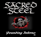 Sacred Steel - Pounding Inferno