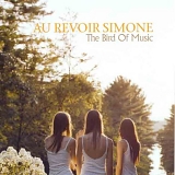 Au Revoir Simone - The Bird Of Music