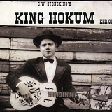 C.W. Stoneking - King Hokum