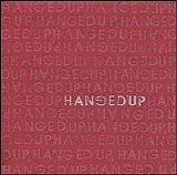 Hangedup - Hanged'up