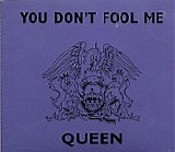 Queen - You Don't Fool Me