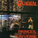 Queen - Princes Of The Universe