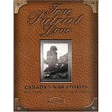 True Patriot Love: Canada's War Stories (1914-1953) - No Price Too High: Canadians And The Second World War 1939 - 1945 (3 Discs)