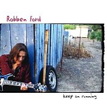 Robben Ford - Keep On Running