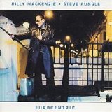 Billy Mackenzie - Eurocentric
