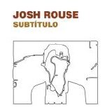 Josh Rouse - Subtitulo (2006)