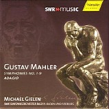 Gustav Mahler - Symphonies no.1-9  Michael Gielen - SWR[cd 3]