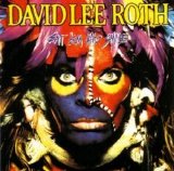 David Lee Roth - Eat 'Em And Smile