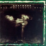 Lustmord - The Monstrous Soul