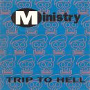 Ministry - Trip To Hell