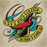 City and Colour - Sometimes
