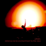 Christ. - Distance Lends Enchantment to the View