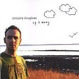 Gregory Douglass - Up & Away