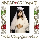 Sinead O'Connor - Throw Down Your Arms
