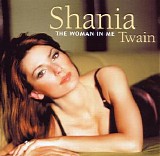 Shania Twain - The Woman in me