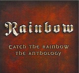 Rainbow - Catch The Rainbow The Anthology