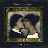 Buddy & Julie Miller - Written In Chalk