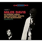 Miles Davis - In Person Friday and Saturday Nights at The Blackhawk, Complete