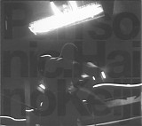 Keiji Haino & Pan Sonic - "Shall I Download A Blackhole And Offer It To You" Live In Berlin 15.11.2007