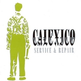 Calexico - Service & Repair