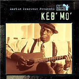 Keb' Mo' - Martin Scorsese Presents the Blues