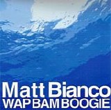 Matt Bianco - Wap bamboogie