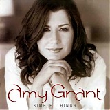 Amy Grant - Simple Things
