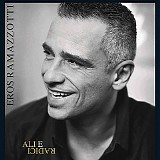 Eros Ramazzotti - Ali E Radici