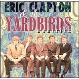 Eric Clapton and The Yardbirds - Rarities