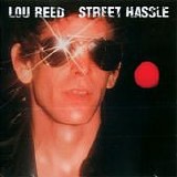 Lou Reed - Street Hassle