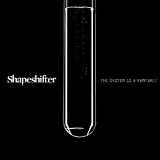Shapeshifter - The System Is A Vampire