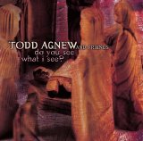 Todd Agnew - Do You See What I See?
