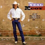 Neal McCoy - No Doubt About It
