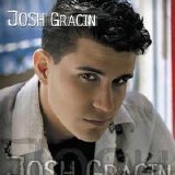 Josh Gracin - Josh Gracin