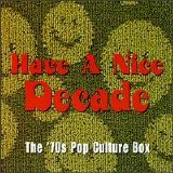 Wayne Newton - Have a Nice Decade: The 70s Pop Culture Box