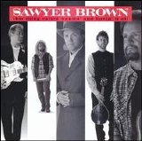 Sawyer Brown - This Thing Called Wantin' and Havin' It All