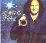 Kenny G - Wishes: A Holiday Album