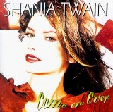 Shania Twain - Come on Over