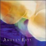 Angel's Kiss - Angel's Kiss