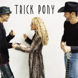 Trick Pony - Trick Pony