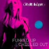 Candy Dulfer - Funked Up & Chilled Out
