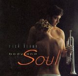 Rick Braun - Body and Soul