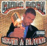 Chris Rock - Bigger & Blacker