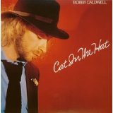Bobby Caldwell - Cat in the Hat