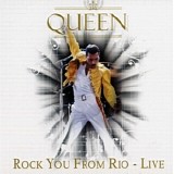 Queen - Rock You From Rio - Live