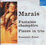 Marin Marais - Fantaisie Champêtre: Pieces for Trio (DHM 50 No. 29)