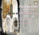 Georg Philipp Telemann - Kantaten aus dem Harmonischen Gottesdienst